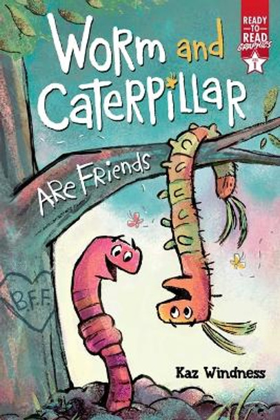 Worm and Caterpillar Are Friends: Ready-To-Read Graphics Level 1 by Kaz Windness