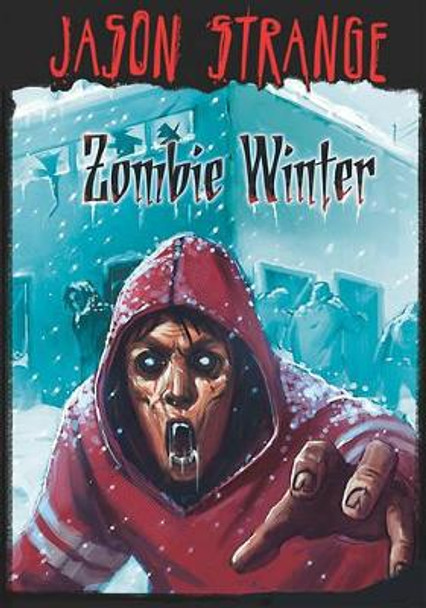 Zombie Winter by Jason Strange 9781434229649