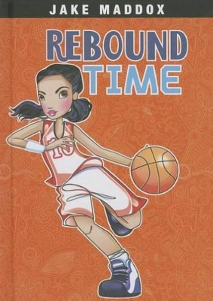 Rebound Time by Jake Maddox 9781434240132