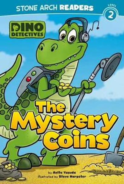 The Mystery Coins by Anita Yasuda 9781434259721