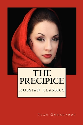 The Precipice: (Russian Classics) by Ivan Goncharov 9781434409737