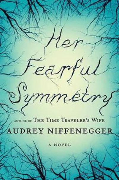 Her Fearful Symmetry by Audrey Niffenegger 9781439165393