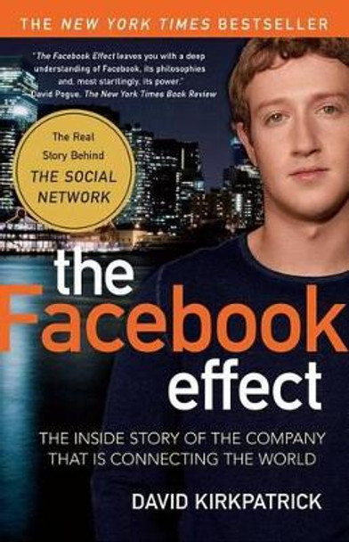 The Facebook Effect by David Kirkpatrick 9781439102121