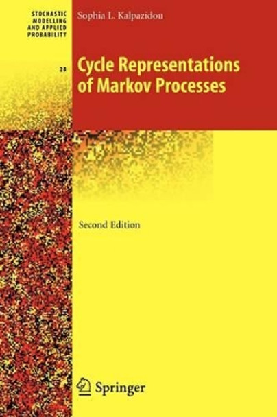 Cycle Representations of Markov Processes by Sophia L. Kalpazidou 9781441921215