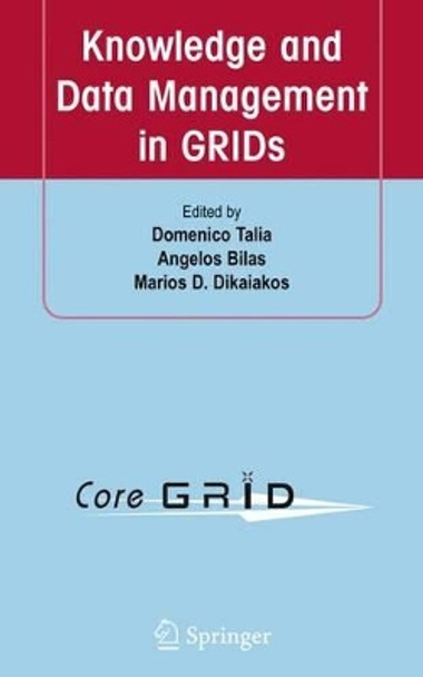 Knowledge and Data Management in GRIDs by Domenico Talia 9781441942524