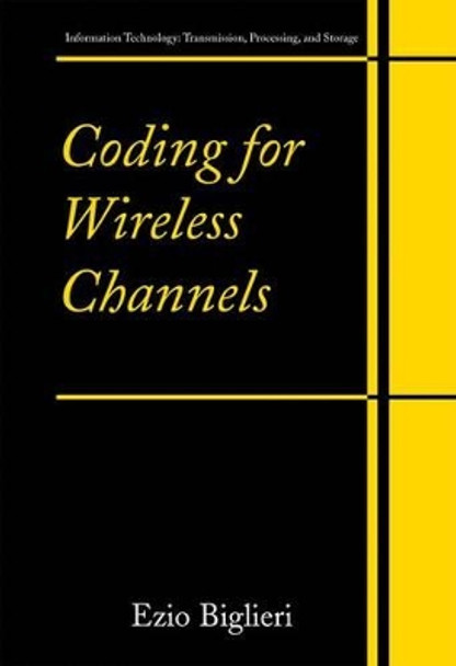 Coding for Wireless Channels by Professor Ezio Biglieri 9781441954718