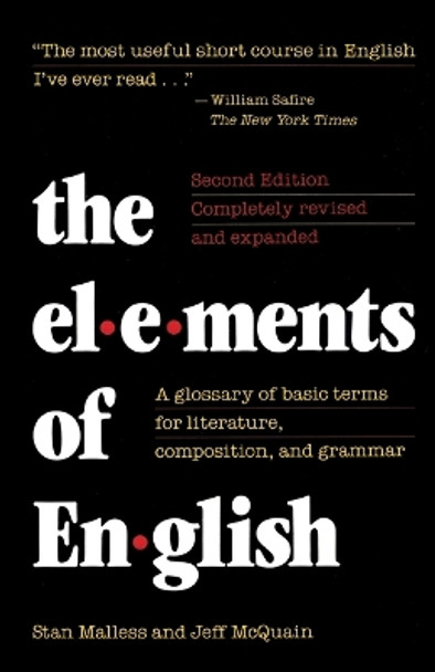 The Elements of English: A Glossary of Basic Terms for Literature, Composition, and Grammar by Stanley Malless 9781442241954