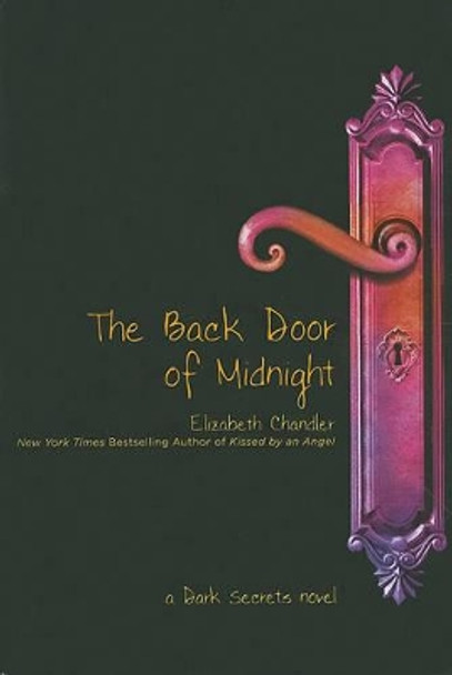 The Back Door of Midnight by Elizabeth Chandler 9781442406261