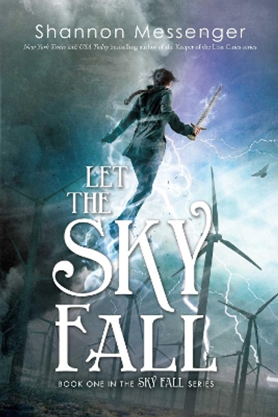 Let the Sky Fall by Shannon Messenger 9781442450424