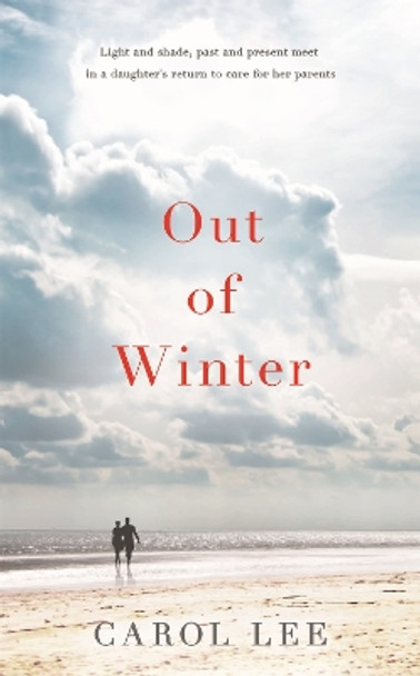 Out of Winter by Carol Lee 9781444759761