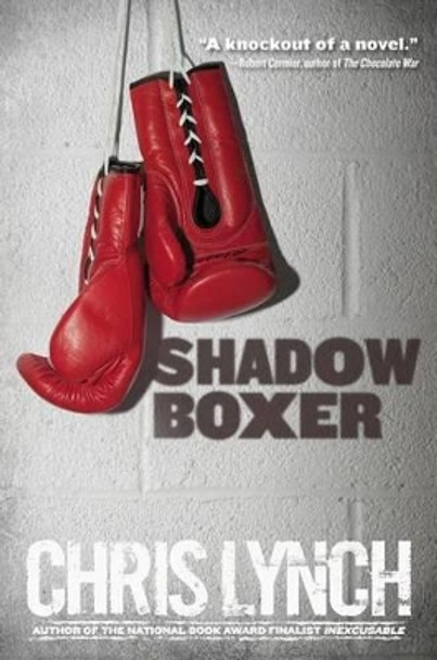 Shadow Boxer by Chris Lynch 9781442446878