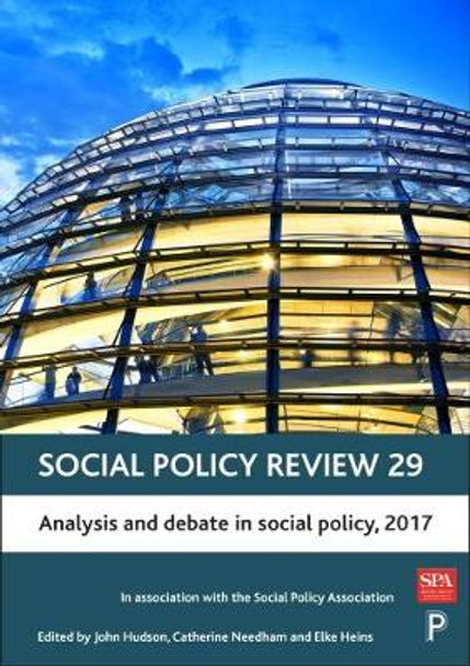 Social Policy Review 29: Analysis and Debate in Social Policy, 2017 by John Hudson 9781447336211