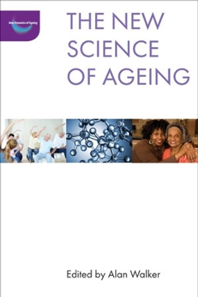 The New Science of Ageing by Alan Walker 9781447314677