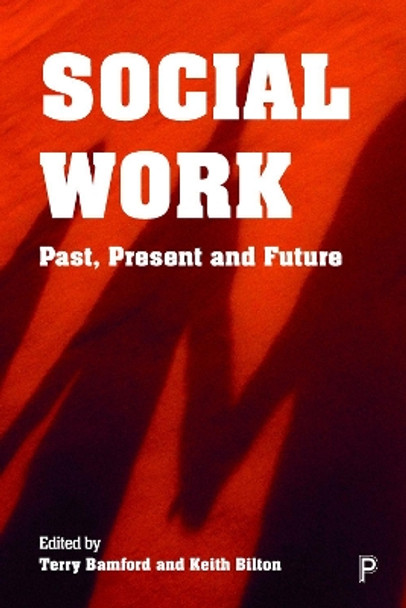 Social Work: Past, Present and Future by Terry Bamford 9781447356530