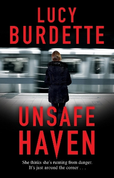 Unsafe Haven by Lucy Burdette 9781448305841