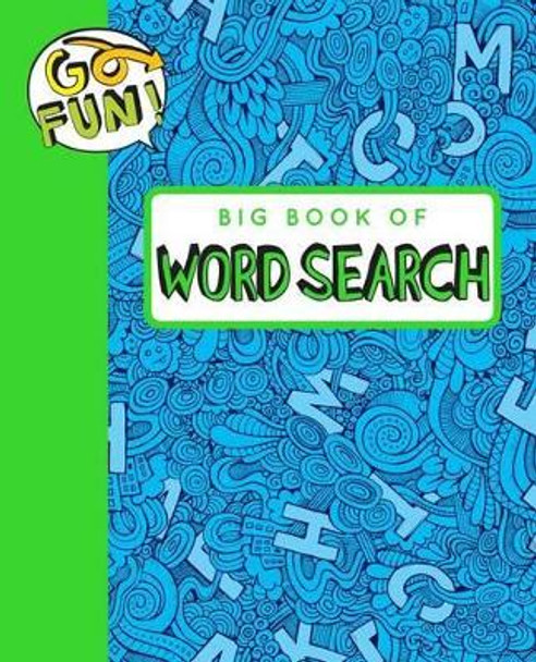 Go Fun! Big Book of Word Search 2 by Andrews McMeel Publishing 9781449472320