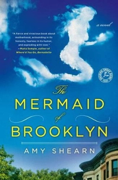 The Mermaid of Brooklyn by Amy Shearn 9781451678284