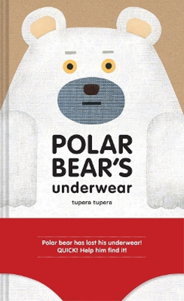 Polar Bear's Underwear by Tupera Tupera 9781452141992