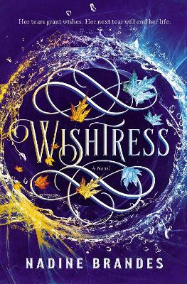 Wishtress by Nadine Brandes