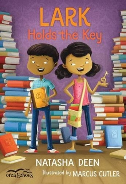 Lark Holds the Key by Natasha Deen 9781459807273