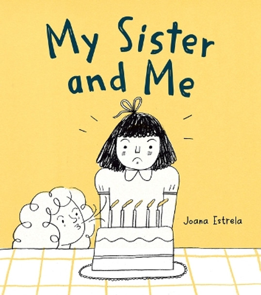 My Sister and Me by Joana Estrela 9781459837522