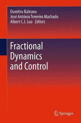 Fractional Dynamics and Control by Dumitru Baleanu 9781461404569