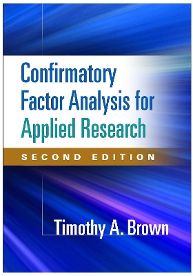 Confirmatory Factor Analysis for Applied Research, Second Edition by Timothy A. Brown 9781462517794
