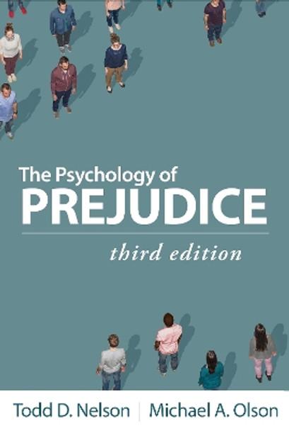 The Psychology of Prejudice, Third Edition by Todd D. Nelson 9781462553365
