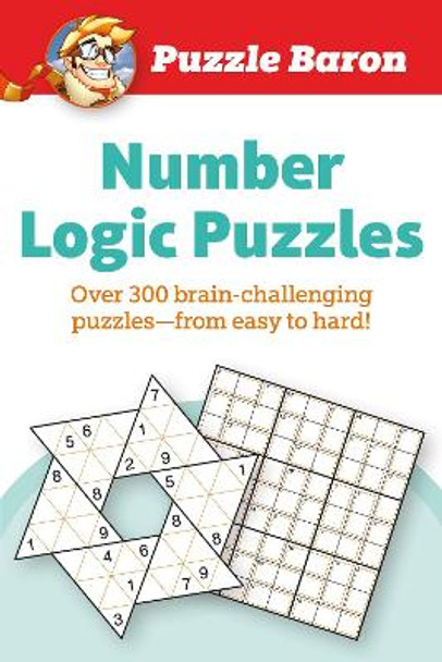 Puzzle Baron Number Logic Puzzle: 400 brain-challenging Puzzles-From Easy to Hard by Puzzle Baron 9781465490131 Puzzle Baron Number Logic Puzzle: 400 brain-challenging Puzzles-From Easy to Hard by Puzzle Baron 9781465490131