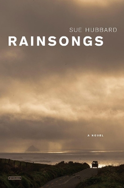 Rainsongs by Sue Hubbard 9781468316636