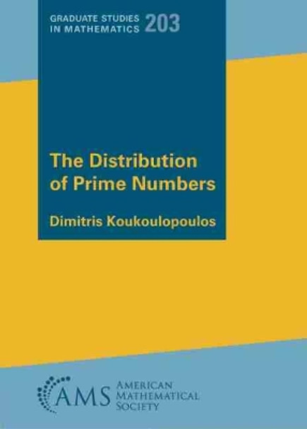 The Distribution of Prime Numbers by Dimitris Koukoulopoulos 9781470462857
