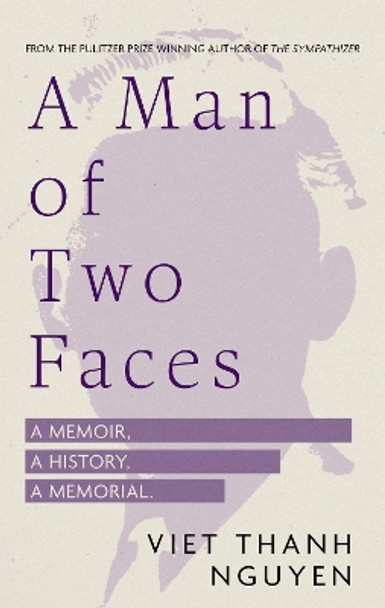 A Man of Two Faces by Viet Thanh Nguyen 9781472155641