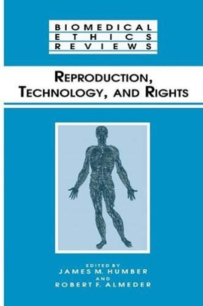 Reproduction, Technology, and Rights by James M. Humber 9781475764031