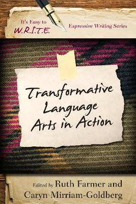 Transformative Language Arts in Action by Ruth Farmer 9781475810592