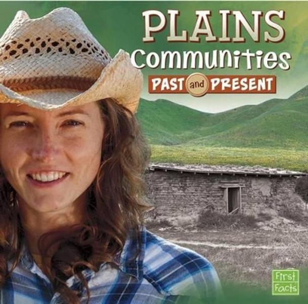 Plains Communities Past and Present (Who Lived Here?) by Megan O'Hara 9781476551432