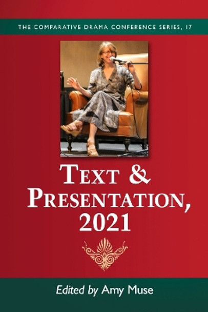 Text & Presentation, 2021 by Amy Muse 9781476682891