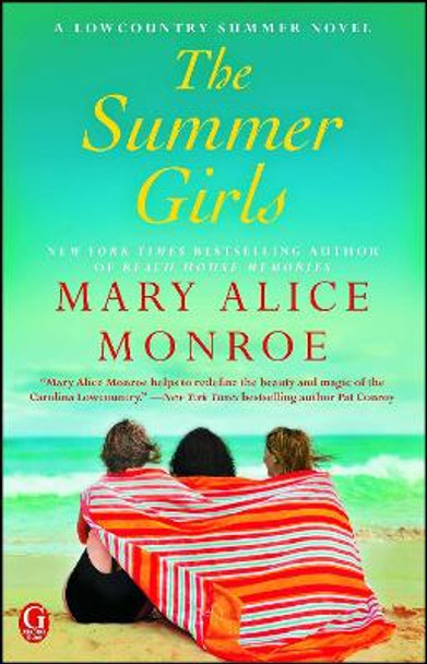 The Summer Girls by Mary Alice Monroe 9781476709000