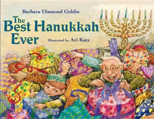 The Best Hanukkah Ever by Barbara Diamond Goldin 9781477810552