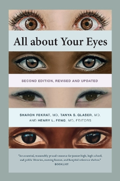 All about Your Eyes, Second Edition, revised and updated by Sharon Fekrat 9781478010500