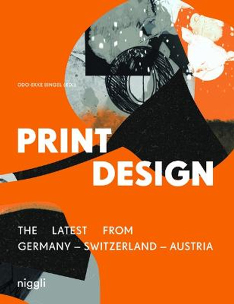 Print Design (Bilingual edition): The Latest from Germany - Switzerland - Austria OdoEkke Bingel 9783721210224
