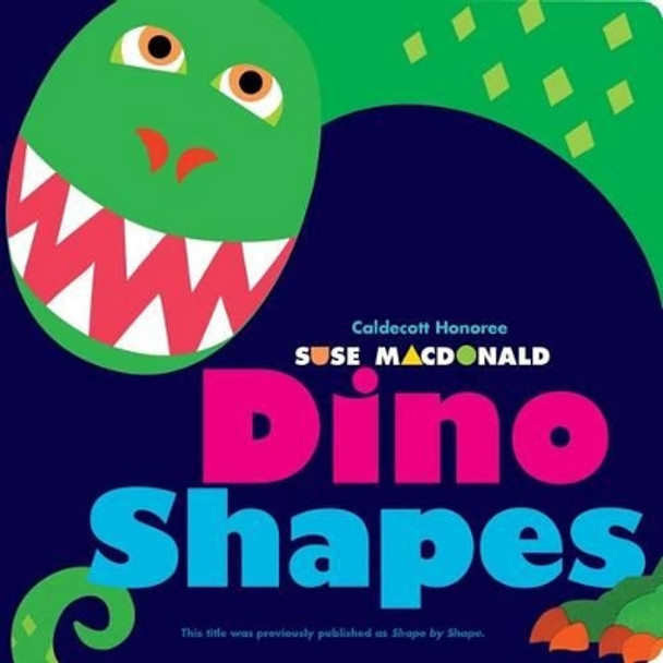 Dino Shapes by Suse MacDonald 9781481400930
