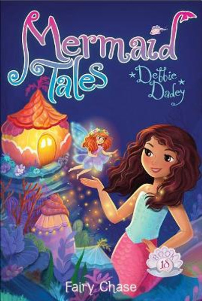Fairy Chase by Debbie Dadey 9781481487122