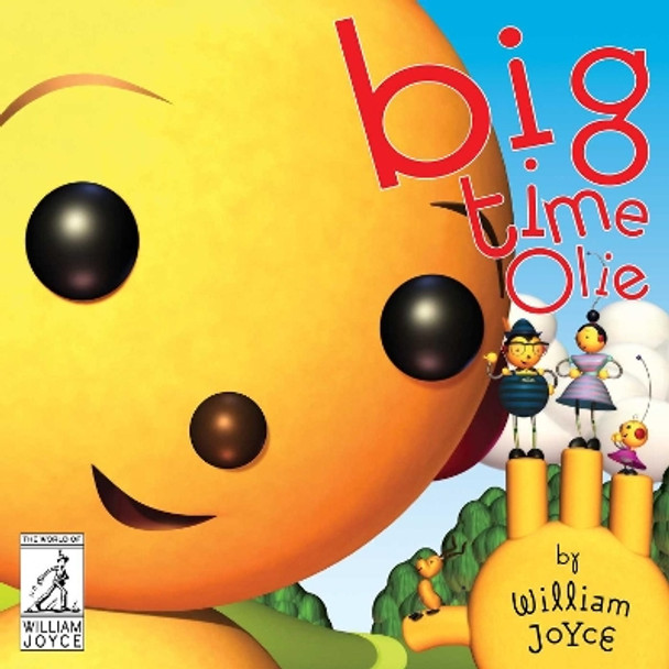 Big Time Olie by William Joyce 9781481489690