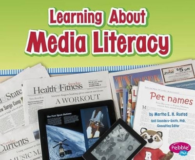 Learning about Media Literacy by Martha E H Rustad 9781491418338