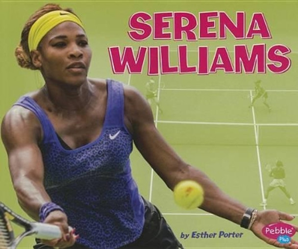 Serena Williams by Esther Porter 9781491485699