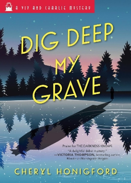 Dig Deep My Grave by Cheryl Honigford 9781492628675