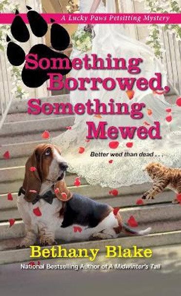 Something Borrowed, Something Mewed by Bethany Blake 9781496717351