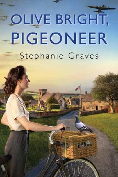 Olive Bright, Pigeoneer by Stephanie Graves 9781496731517