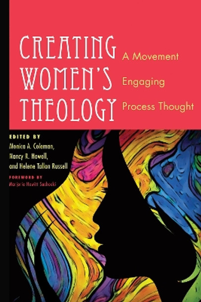 Creating Women's Theology by Monica a Coleman 9781498259415