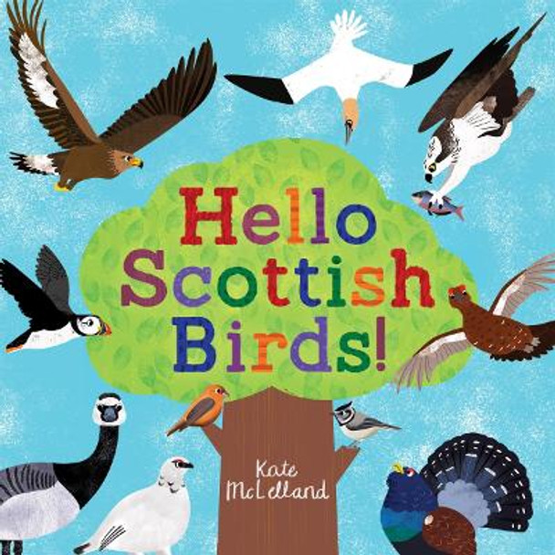 Hello Scottish Birds by Kate McLelland